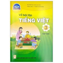 Vở Bài Tập Tiếng Việt Lớp 3 Tập 1, Tập 2 Bộ Chân Trời Sáng Tạo (Chuẩn)