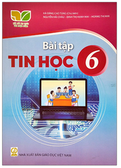 Vở Bài Tập Tin Học Lớp 6 Bộ Kết Nối Tri Thức (Chuẩn)