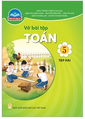 Vở Bài Tập Toán Lớp 5 Tập 1, Tập 2 Bộ Chân Trời Sáng Tạo (Chuẩn)