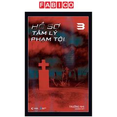 Hồ Sơ Tâm Lý Phạm Tội - Tập 3