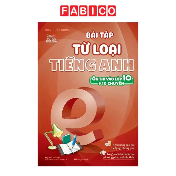 Bài Tập Từ Loại Tiếng Anh - Ôn Thi Vào Lớp 10 Và 10 Chuyên