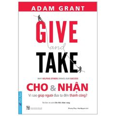 Give And Take - Cho & Nhận (Tái Bản 2021)