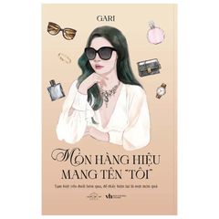 Món Hàng Hiệu Mang Tên “Tôi”