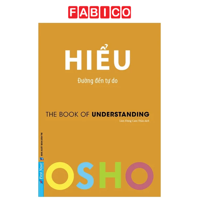 Osho - Hiểu - Đường Đến Tự Do - The Book Of Understanding