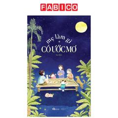 Mẹ Làm Gì Có Ước Mơ