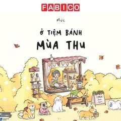 Sách Tô Màu Ở Tiệm Bánh Mùa Thu (Bìa Mềm)