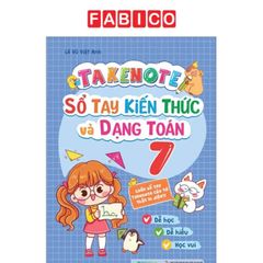 Takenote Sổ Tay Kiến Thức Và Dạng Toán Lớp 7