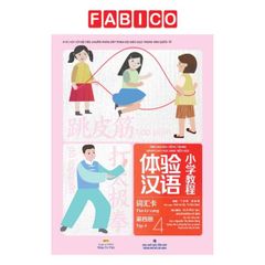 Trải Nghiệm Tiếng Trung Dành Cho Học Sinh Tiểu Học - Thẻ Từ Vựng - Tập 4