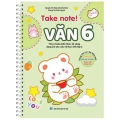 Take Note! Văn 6
