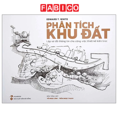 Phân Tích Khu Đất - Lập Sơ Đồ Thông Tin Cho Công Việc Thiết Kế Kiến Trúc