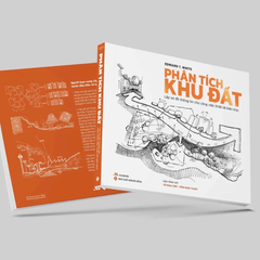 Phân Tích Khu Đất - Lập Sơ Đồ Thông Tin Cho Công Việc Thiết Kế Kiến Trúc