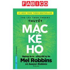The Let Them Theory - Thuyết Mặc Kệ Họ - Bìa Cứng