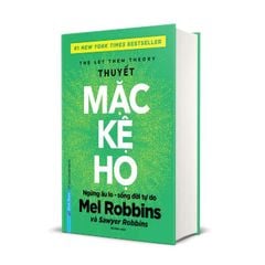 The Let Them Theory - Thuyết Mặc Kệ Họ - Bìa Cứng