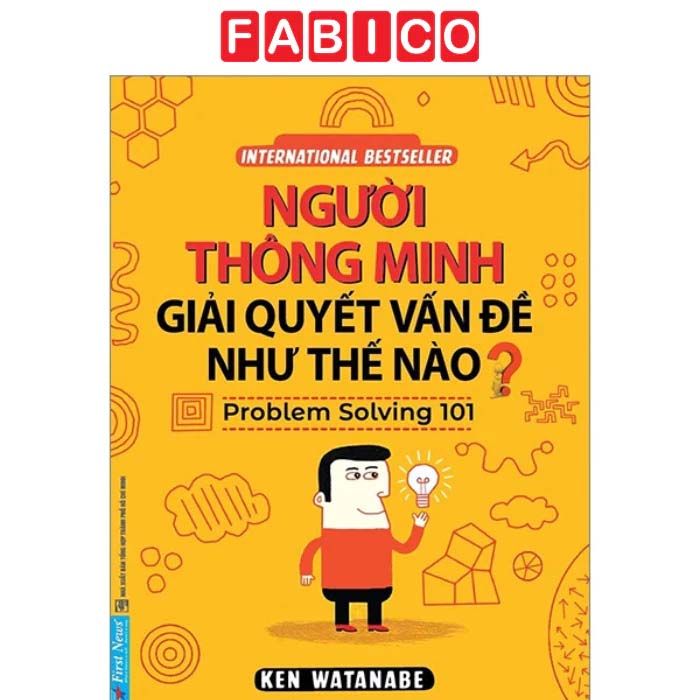 Người Thông Minh Giải Quyết Vấn Đề Như Thế Nào? (Tái Bản 2023)