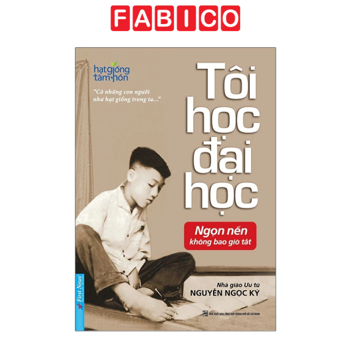 Tôi Học Đại Học - Nguyễn Ngọc Ký (Tái Bản)