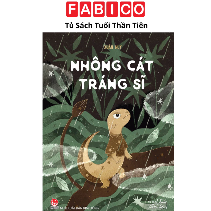 Tủ Sách Tuổi Thần Tiên - Nhông Cát Tráng Sĩ