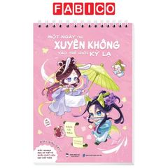 Một Ngày Thử Xuyên Không Vào Thế Giới Kỳ Lạ