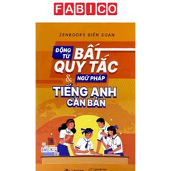Động Từ Bất Quy Tắc Và Ngữ Pháp Tiếng Anh Căn Bản