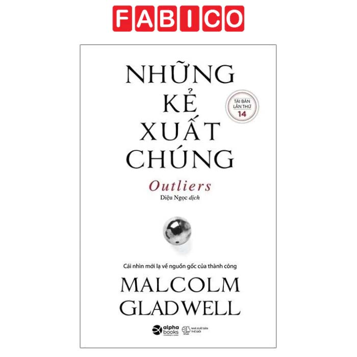 Những Kẻ Xuất Chúng (Tái Bản 2021)