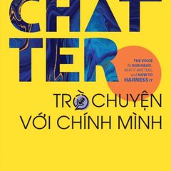 Chatter - Trò Chuyện Với Chính Mình