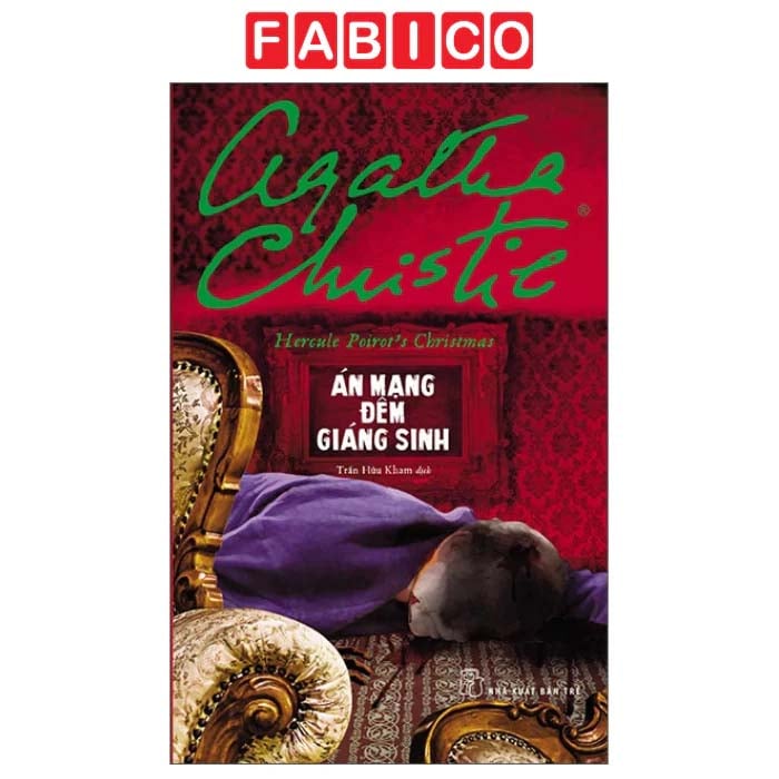 Án Mạng Đêm Giáng Sinh - Hercule Poirot'S Christmas (Tái Bản)