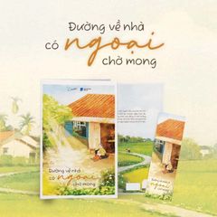 Đường Về Nhà Có Ngoại Chờ Mong - Bản Đặc Biệt - Tặng Kèm Bookmark