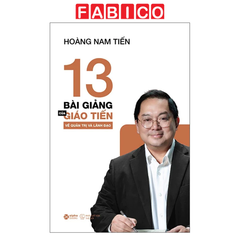 13 Bài Giảng Của Giáo Tiến Về Quản Trị Và Lãnh Đạo