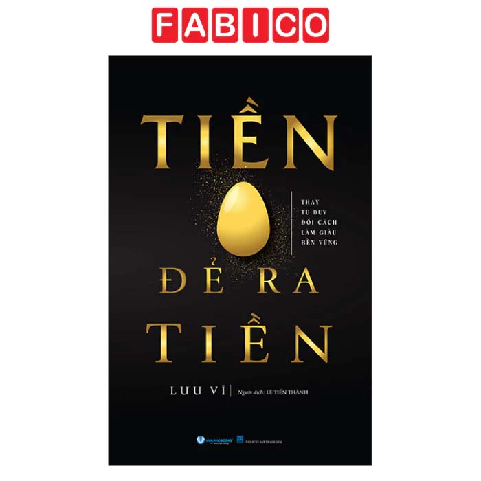Tiền Đẻ Ra Tiền (Tái Bản 2025)