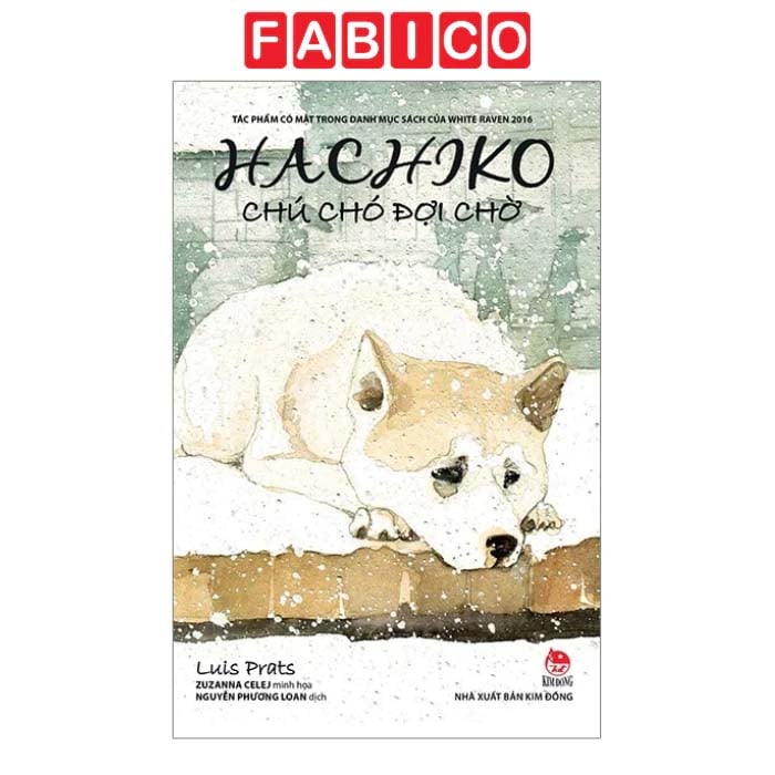 Hachiko - Chú Chó Đợi Chờ (Bìa Mềm) (Tái Bản 2019)