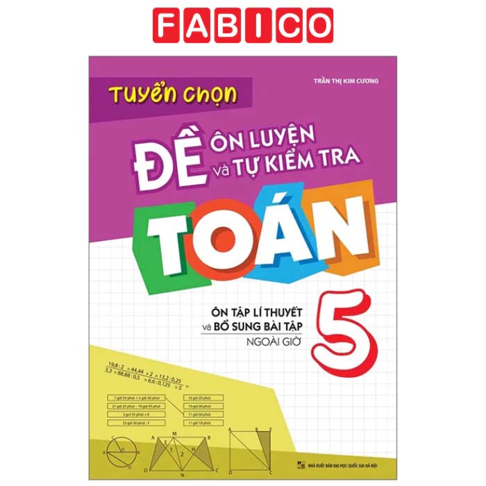 Tuyển Chọn Đề Ôn Luyện Và Tự Kiểm Tra Toán 5