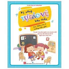 An Toàn Khi Ở Trường Mẫu Giáo - Sách Kỹ Năng Tự Bảo Vệ Bản Thân Cho Trẻ