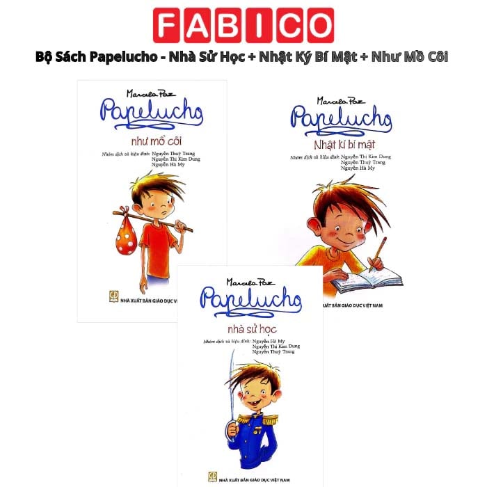 Bộ Sách Papelucho - Nhà Sử Học + Nhật Ký Bí Mật + Như Mồ Côi (Bộ 3 Tập) - Tặng Kèm Sổ Lưu Giữ Kí Ức