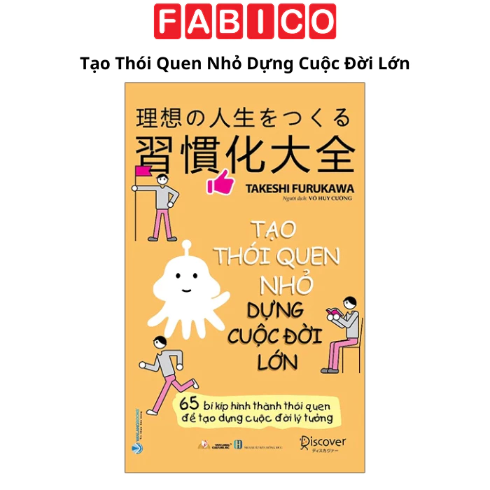 Tạo Thói Quen Nhỏ Dựng Cuộc Đời Lớn