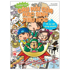 Tuyển Tập Câu Hỏi Của Học Sinh Tiểu Học (Tái Bản 2025)