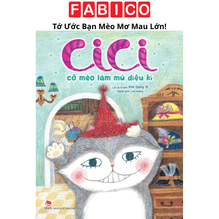 Cici - Cô Mèo Làm Mũ Diệu Kì