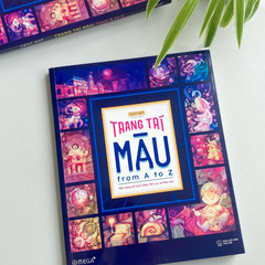 Trang Trí Màu From A To Z - Nền Tảng Về Cách Điệu, Bố Cục Và Màu Sắc