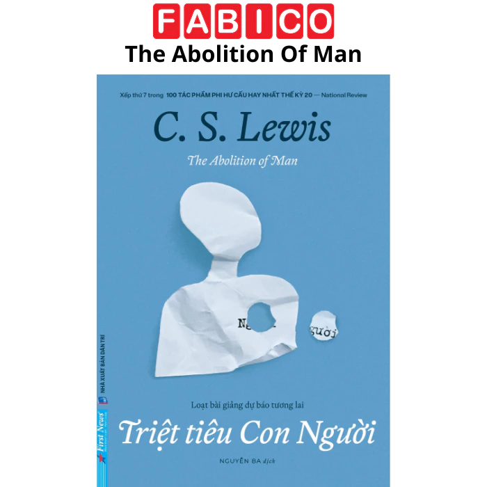 The Abolition Of Man - Triệt Tiêu Con Người
