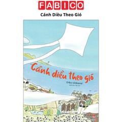 Cánh Diều Theo Gió (Bìa Mềm)