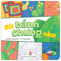 Gói Bánh Chưng Nào - Bìa Cứng