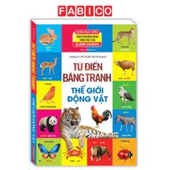 Từ Điển Bằng Tranh - Thế Giới Động Vật (Tái Bản)