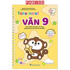 Take Note ! Văn 9 (Bìa Mềm)