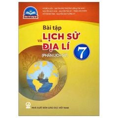 Vở Bài Tập Lịch Sử Và Địa Lí Lớp 7 (Chân Trời Sáng Tạo) (Chuẩn)