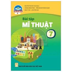 Vở Bài Tập Mĩ Thuật Lớp 7 Bản 1, 2 (Chân Trời Sáng Tạo) (Chuẩn)