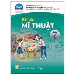 Vở Bài Tập Mĩ Thuật Lớp 7 Bản 1, 2 (Chân Trời Sáng Tạo) (Chuẩn)