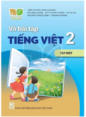 Vở Bài Tập Tiếng Việt Lớp 2 Tập 1, Tập 2 Bộ Sách Kết Nối Tri Thức Với Cuộc Sống (Chuẩn)