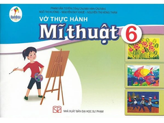 Vở Thực Hành Mĩ Thuật Lớp 6 Bộ Cánh Diều (Chuẩn)
