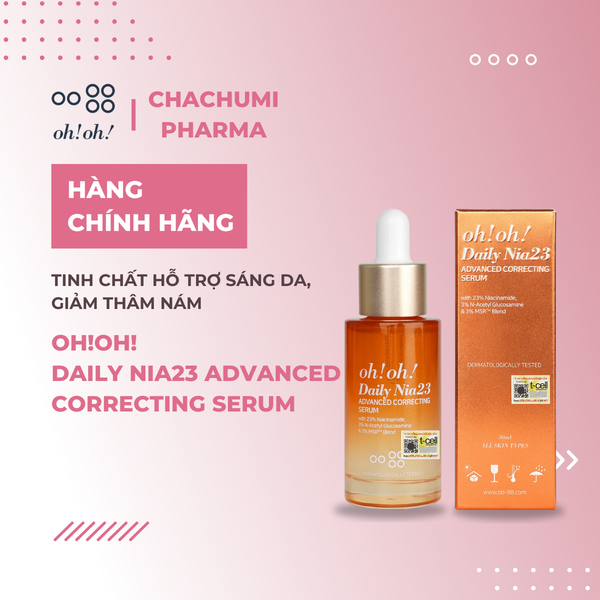 Tinh Chất Dưỡng Sáng Da, Mờ Thâm oh!oh! Daily Nia23 Advanced Correcting Serum 30ml