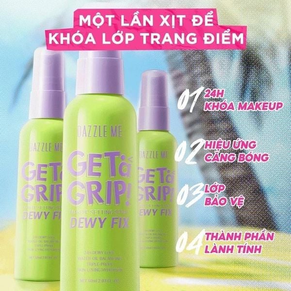 Xịt Khóa Nền DAZZLE ME Cố Định Trang Điểm Lâu Trôi Get A Grip Makeup Setting Spray 60ml