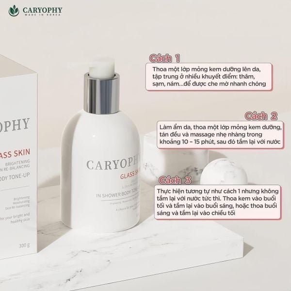 Kem Dưỡng Caryophy Hỗ Trợ Sáng Da, Nâng Tông Cơ Thể 300g Glass Skin In Shower Body Tone Up
