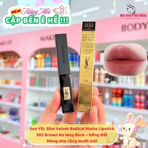 Son Thỏi YSL The Slim Velvet Radical Matte Lipstick  302 Brown No Way Back: Hồng Đỏ Đất